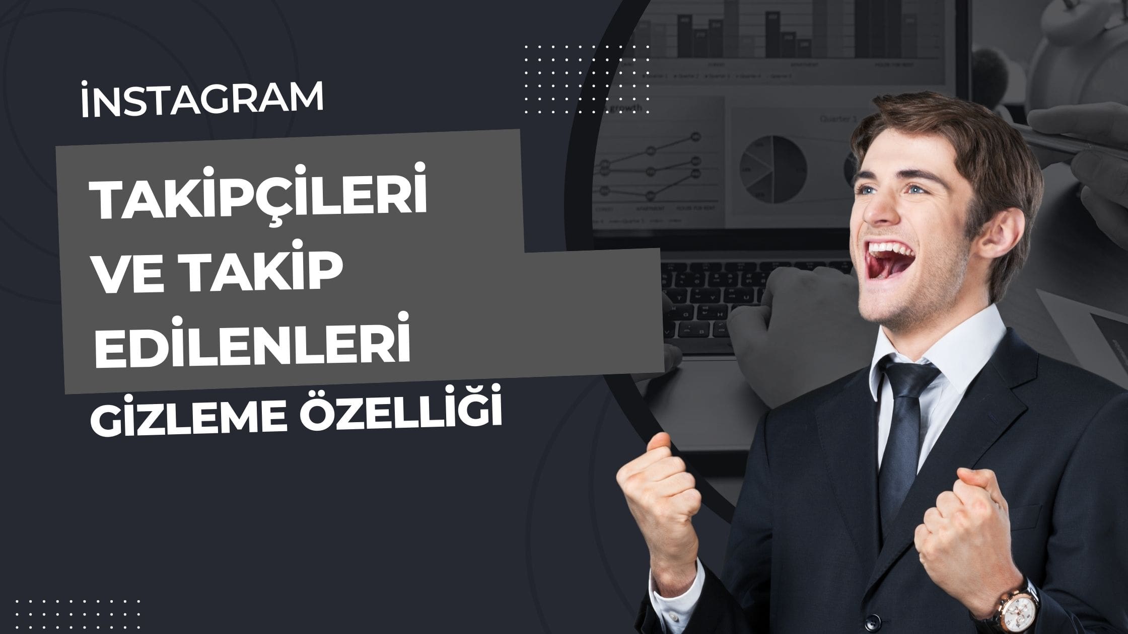 İnstagram Takip Ettiklerini ve Takipçileri Gizleme Nasıl Yapılır?