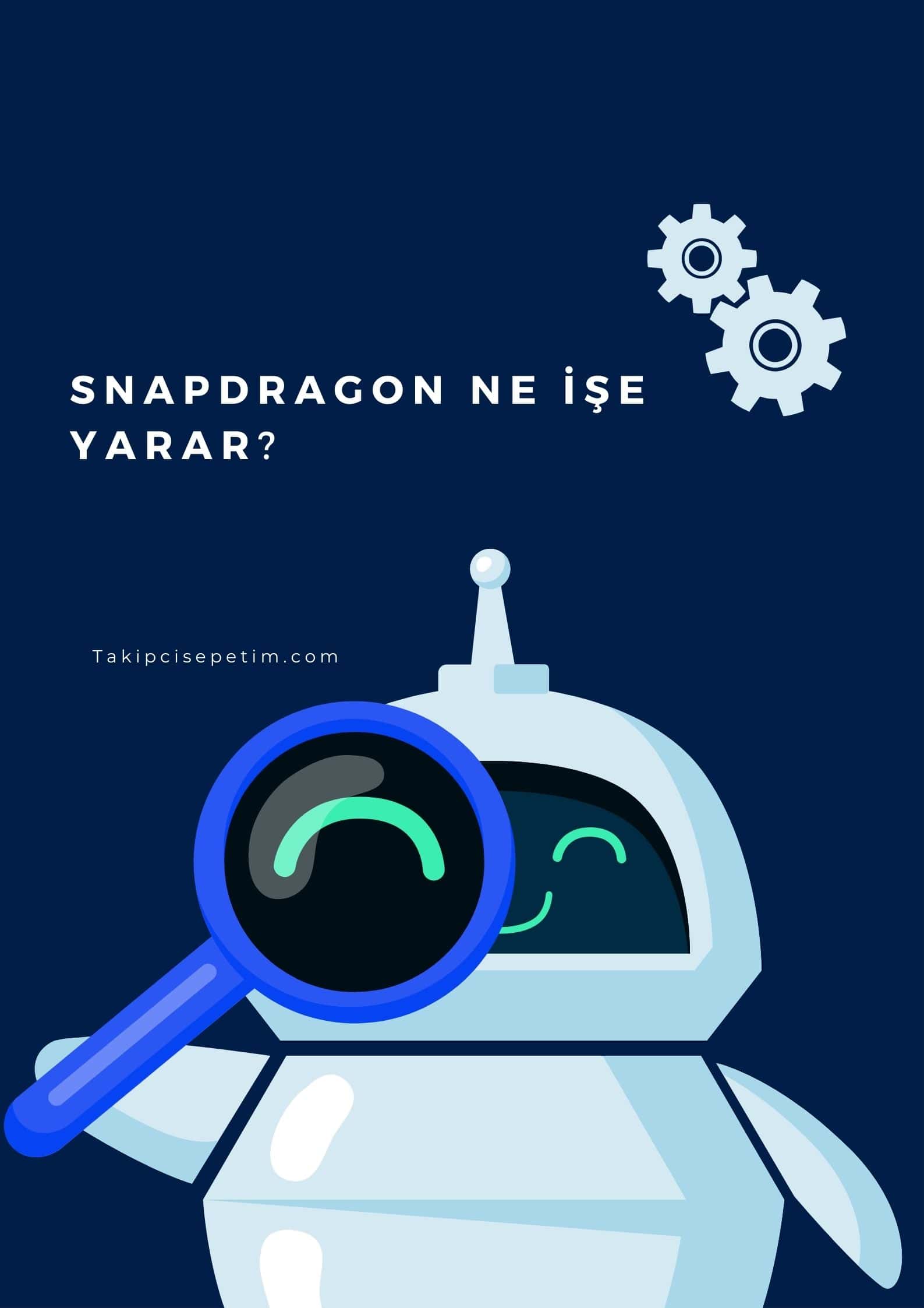 Snapdragon özellikleri nelerdir - En iyi Snapdragon yonga setli telefonlar