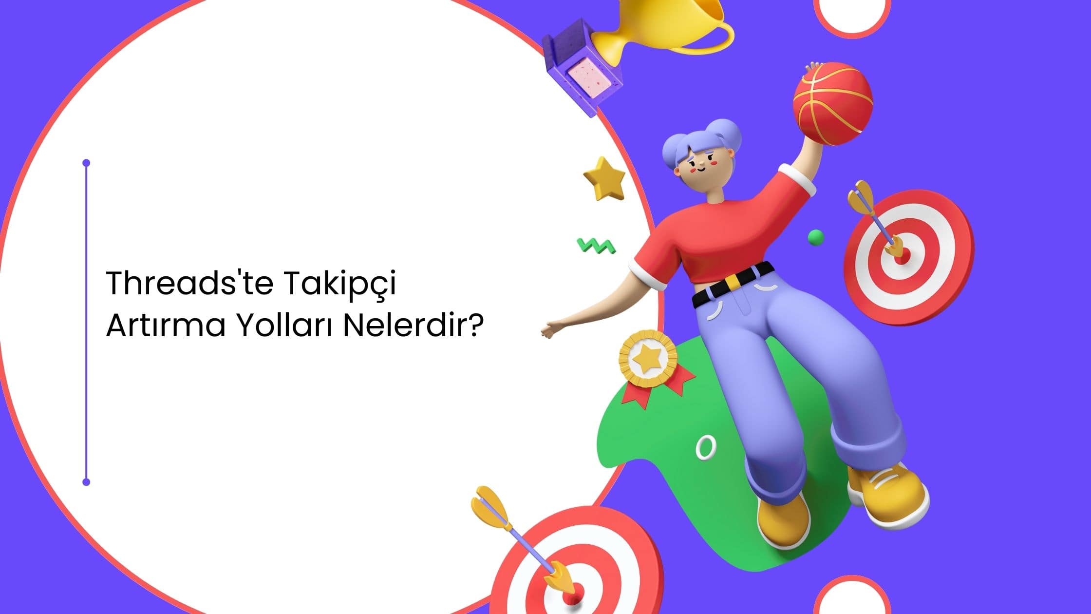 Threads'te Takipçi Artırma Yolları Nelerdir?